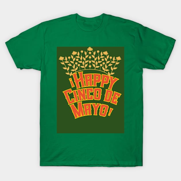 cinco de mayo T-Shirt by Ayesha